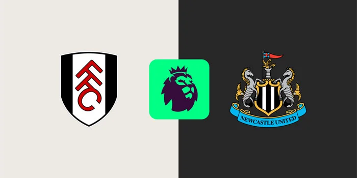 Prediksi Liga Inggris: Fulham vs. Newcastle United