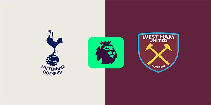 Prediksi Liga Inggris: Tottenham Hotspur vs. West Ham United